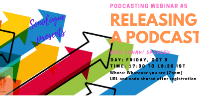 October 9, 2020, Webinar # 5 Releasing & Distributing a podcast